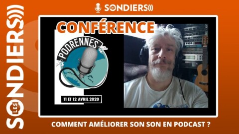 AMÉLIORER LE SON DE SON PODCAST – Blast en direct de PodRennes