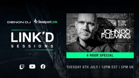 John 00 Fleming [4-hour special]  @Denon DJ x @Beatport : LINK’D Sessions |