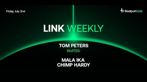 LINK Weekly: Tom Peters, Mala Ika, Chimp Hardy | @Beatport Live