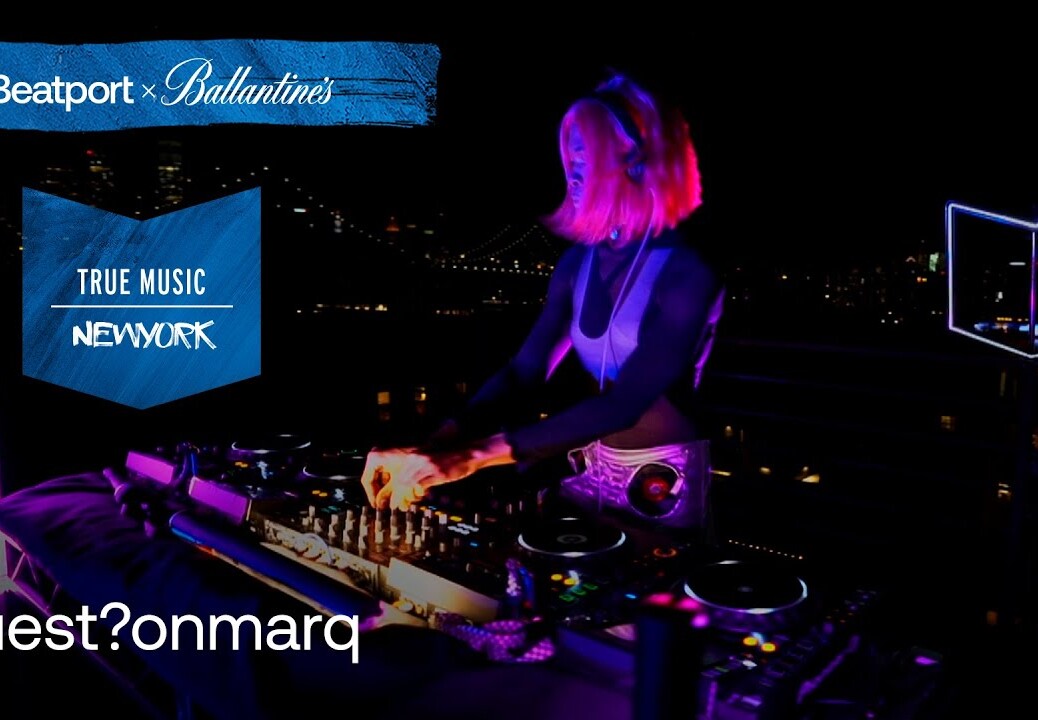 Quest?onmarq | @Beatport  x  @Ballantine’s x Community Bread: True Music: New York