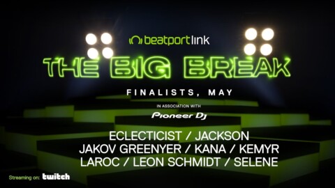 Beatport x @Pioneer DJ  Present: The Big Break (May 2021)  | Beatport Live