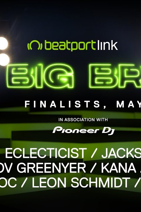 Beatport x @Pioneer DJ  Present: The Big Break (May 2021)  | Beatport Live