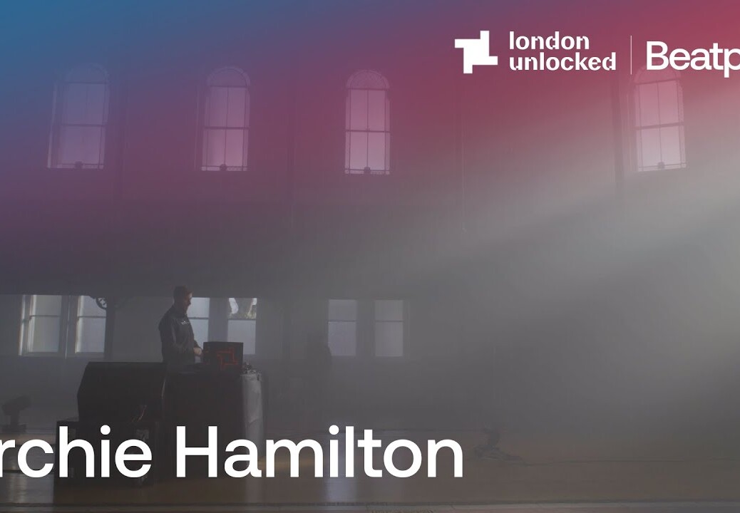 Archie Hamilton at Round Chapel | Fabric: London Unlocked | @Beatport