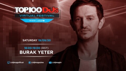 Burak Yeter DJ Set From The Top 100 DJs Virtual Festival 2020