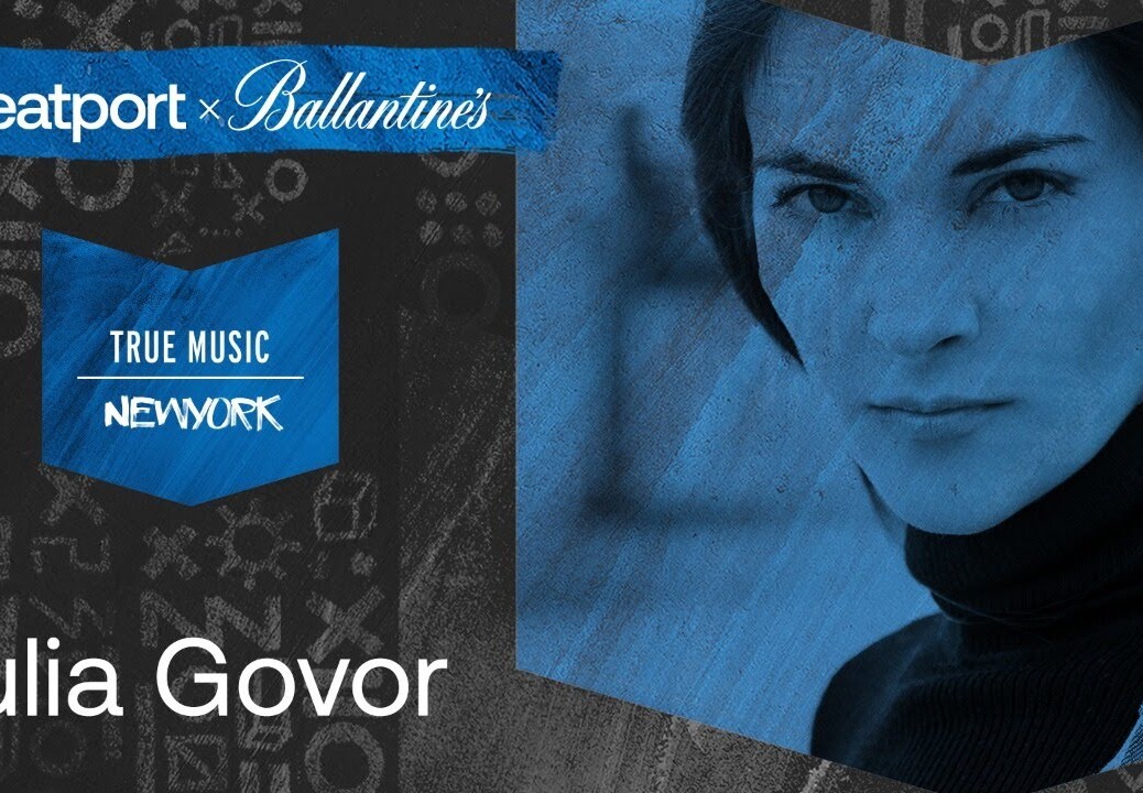 Julia Govor | @Beatport x @Ballantine’s True Music: New York