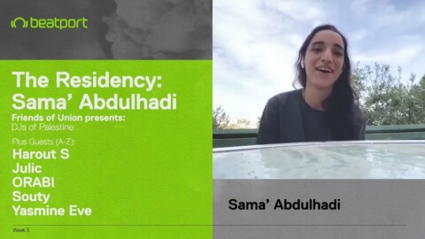 The Residency w/ Sama Abdulhadi – Week 3: Friends of Union: DJs of Palestine  | Beatport Live