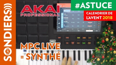 TRANSFORMER SA MPC LIVE EN SYNTHETISEUR – Le Calendrier de l’Avent des Astuces Home Studio