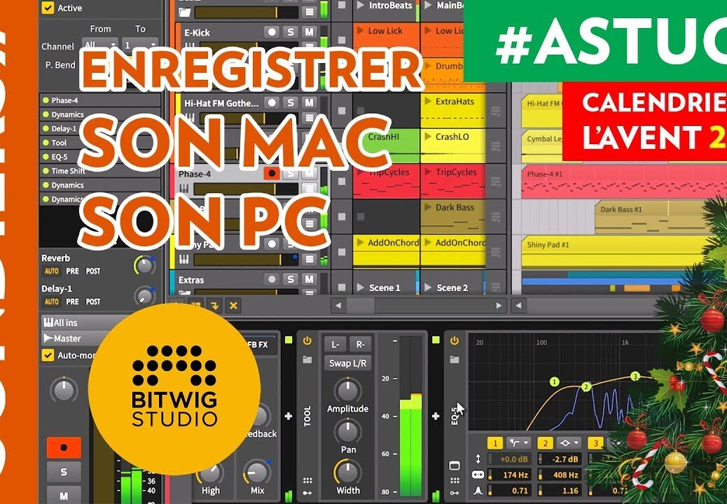 ENREGISTRER LE SON DU MAC OU DU PC (ft. BITWIG) – Le Calendrier de l’Avent des Astuces Home Studio