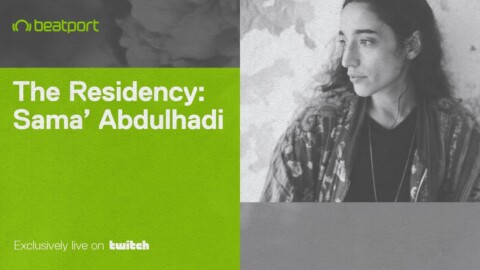 The Residency w/ Sama Abdulhadi – Week 2  | Beatport Live