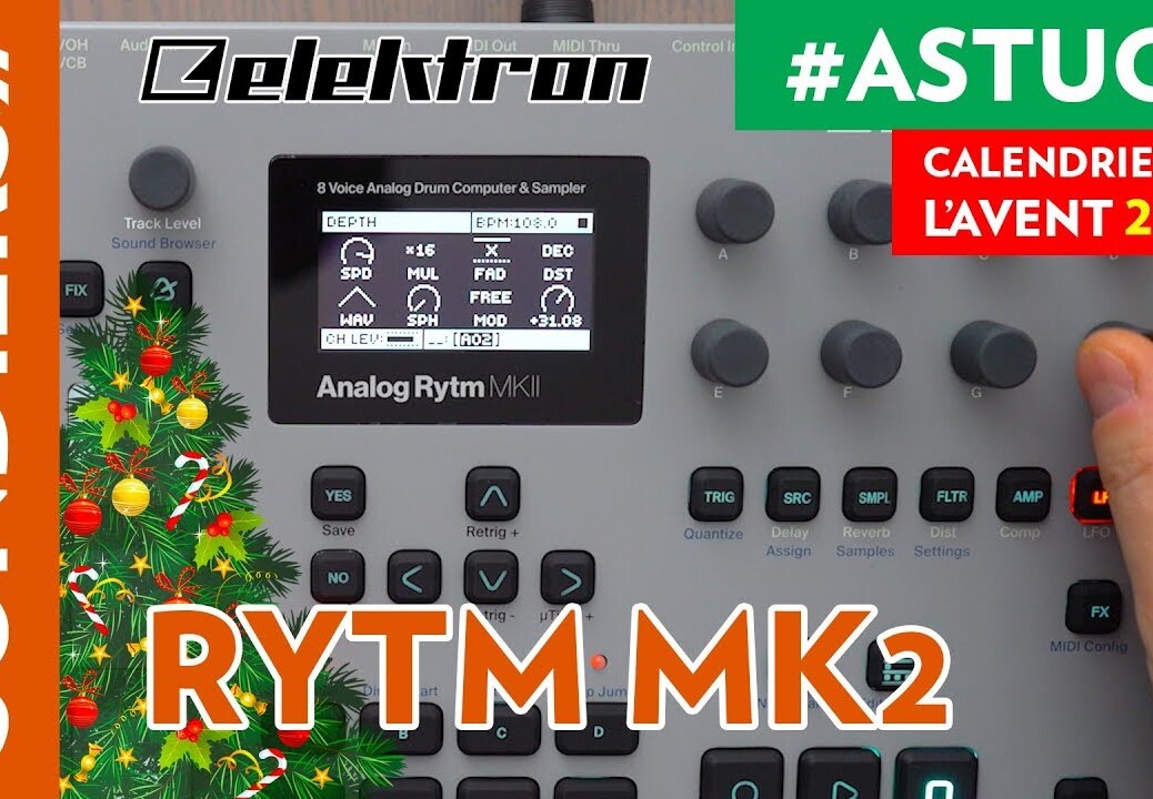 DYNAMISER SES PATTERNS AVEC ANALOG RYTM MKII – Le Calendrier de l’Avent des Astuces Home Studio