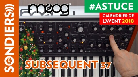 UN 3EME LFO SUR LE MOOG SUBSEQUENT 37 – Le Calendrier de l’Avent des Astuces Home Studio