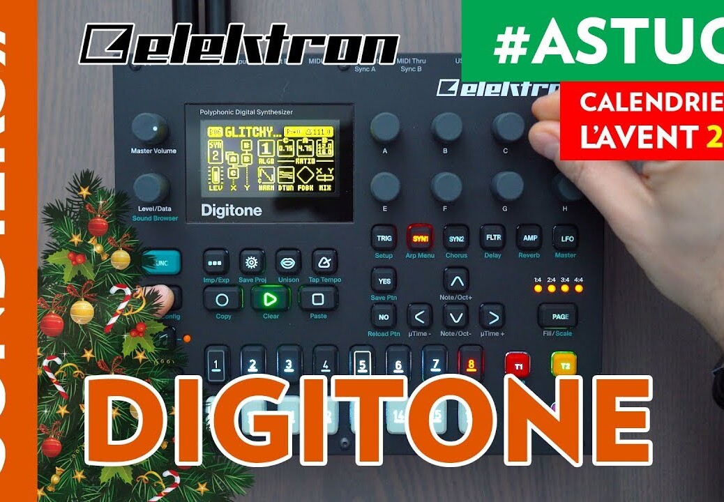 TOUT CONTROLER AVEC UN BOUTON SUR LE DIGITONE – Le Calendrier de l’Avent des Astuces Home Studio