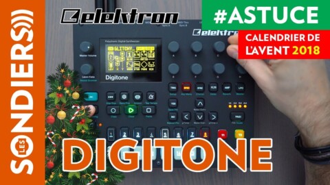 TOUT CONTROLER AVEC UN BOUTON SUR LE DIGITONE – Le Calendrier de l’Avent des Astuces Home Studio