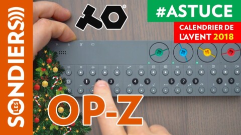 OP-Z LIVE FACILE / Le Calendrier de l’Avent des Astuces Home Studio