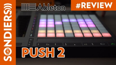 PUSH 2 : le contrôleur Ableton Live sous stéroïdes