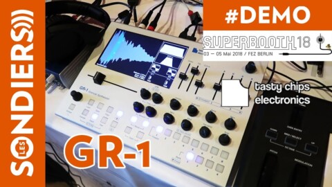 [SUPERBOOTH 2018] Tasty Chips Electronics GR-1 – Synthétiseur granulaire