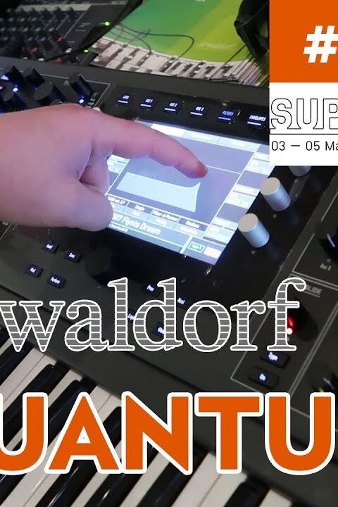 [SUPERBOOTH 2018] WALDORF QUANTUM – juste du son / just sound / no talking