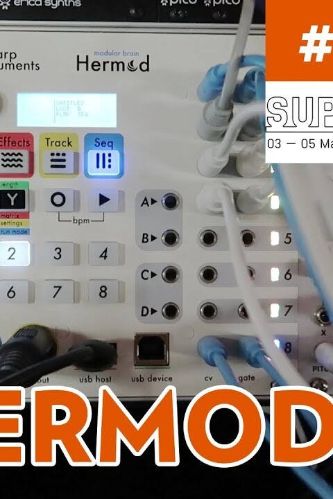 [SUPERBOOTH 2018] Squarp Instruments HERMOD – Sequenceur modulaire Eurorack