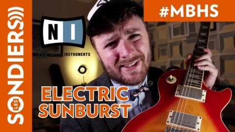 UNE GUITARE VIRTUELLE ? ELECTRIC SUNBURST (NATIVE INSTRUMENTS) – METRO BOULOT HOMESTUDIO