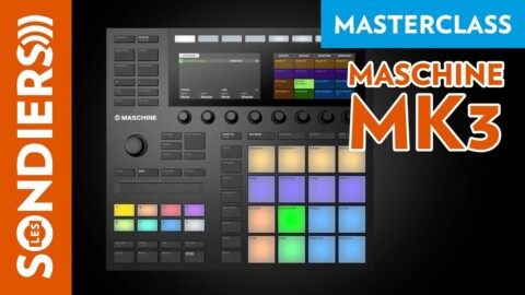 MASCHINE MK3 LIVE – Les Masterclass du jeudi