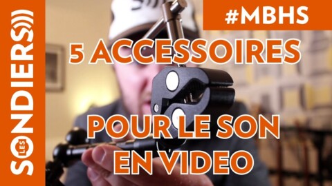 METRO BOULOT HOMESTUDIO – 5 ACCESSOIRES PRATIQUES POUR LE SON EN VIDEO