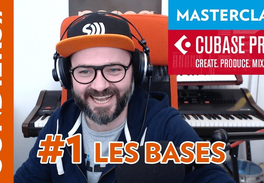 Cubase Pro 9.5 – #1 Les Bases – Les Masterclass du jeudi