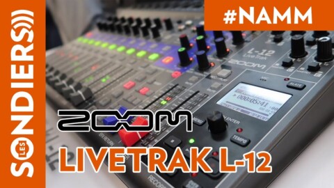 [NAMM 2018] ZOOM LIVETRAK L-12 – CONSOLE DE MIXAGE ET INTERFACE AUDIO [FR]