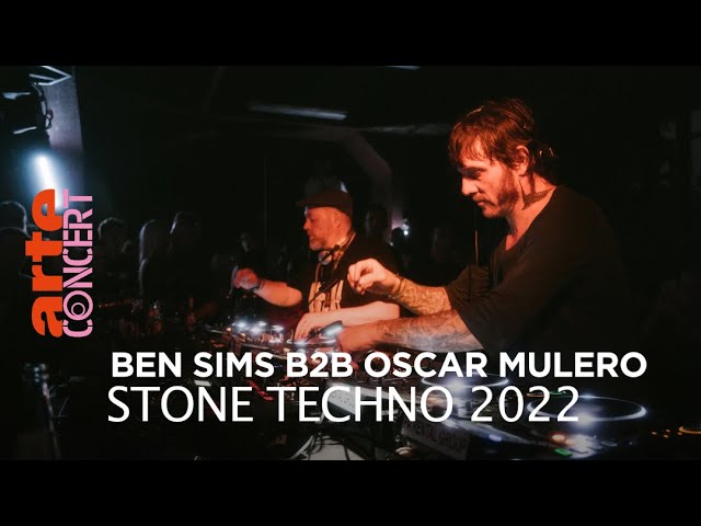 Ben Sims B2B Oscar Mulero – Stone Techno 2022 – @ARTE Concert