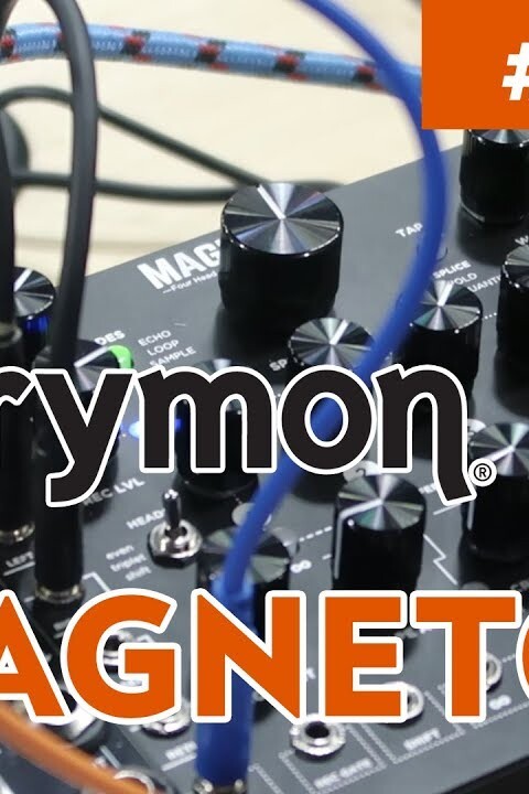 [NAMM 2018] STRYMON MAGNETO, 4 têtes de lecture pour un effet qui tape (Eurorack) [VOSTFR]