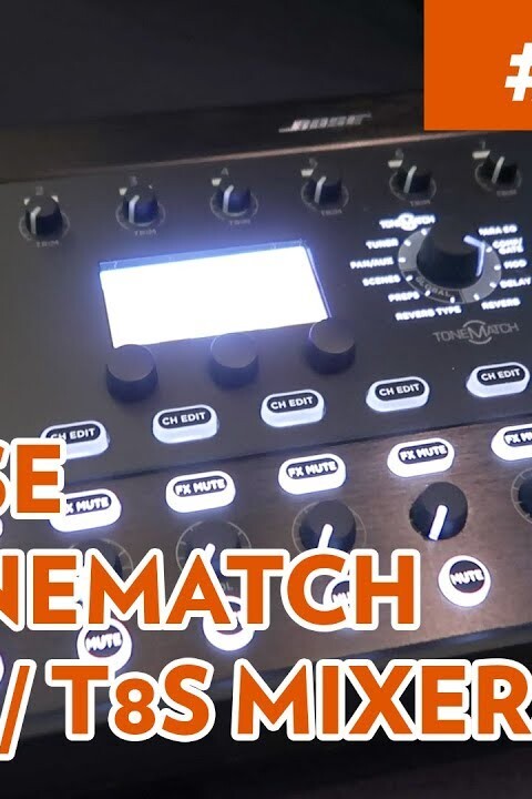 [NAMM 2018] BOSE TONEMATCH T4S / T8S MIXERS [VOSTFR]