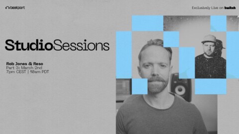 Rob Jones & Reso Studio Sessions: Part 3 | @Beatport ​ Live