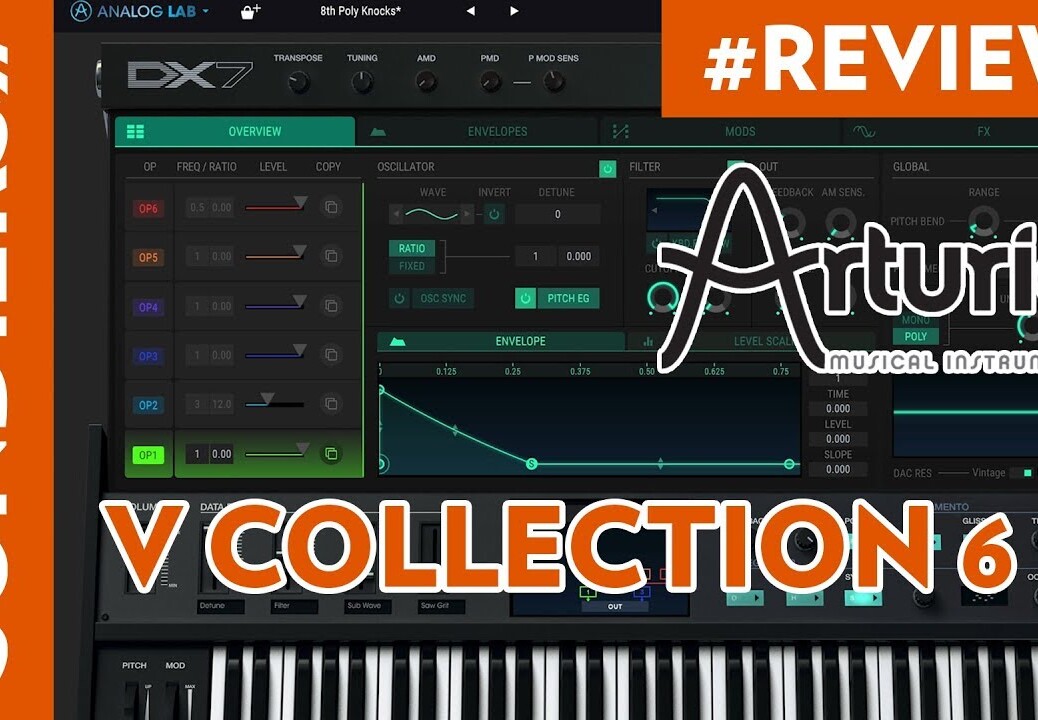 ARTURIA V COLLECTION 6 REVIEW – BUCHLA EASEL, CLAVINET, DX7, CMI FR