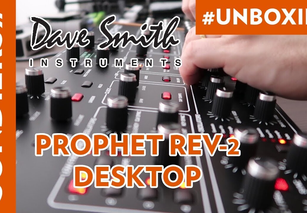 DAVE SMITH INSTRUMENTS PROPHET REV-2 DESKTOP : UNBOXING ET DEMO FR