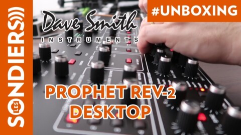 DAVE SMITH INSTRUMENTS PROPHET REV-2 DESKTOP : UNBOXING ET DEMO FR