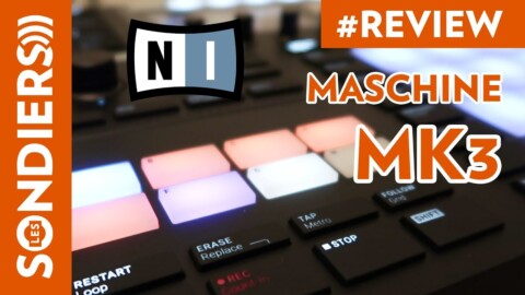 NATIVE INSTRUMENTS MASCHINE MK3 – GROOVEBOX INCROYABLE MAIS PAS PARFAITE