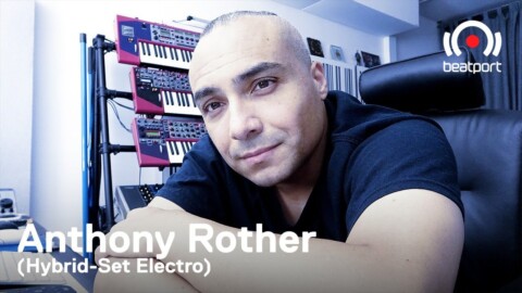 Anthony Rother – Hybrid-Set Electro DJ set – Beatport Selects: Electro | @Beatport Live