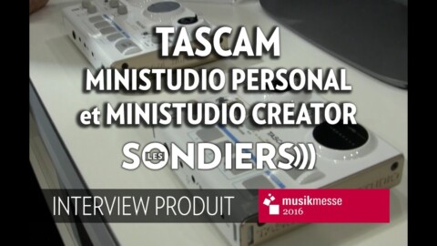 [MESSE 2016] Tascam Ministudio Personal et Ministudio Creator