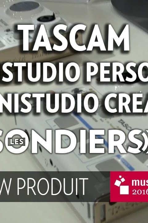 [MESSE 2016] Tascam Ministudio Personal et Ministudio Creator