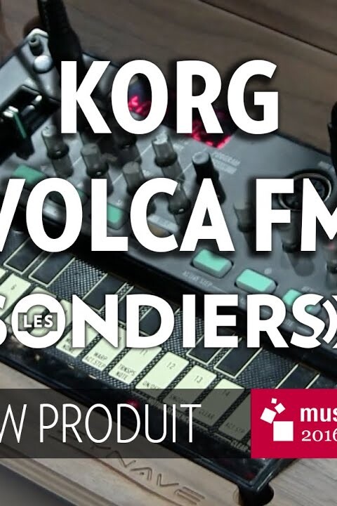 [MESSE 2016] Korg Volca FM [FR]