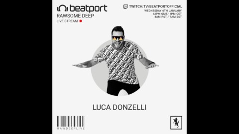 Luca Donzelli DJ set – Rawsome Deep | @Beatport Live