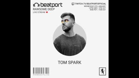 Tom Spark DJ set – Rawsome Deep | @Beatport Live