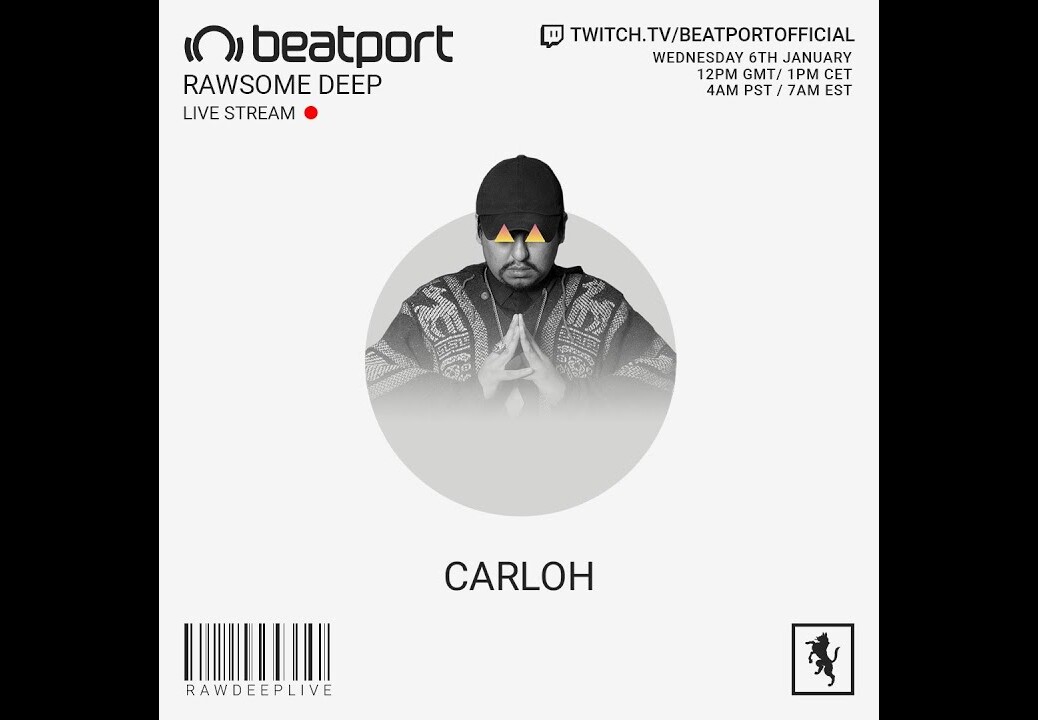 Carloh DJ set – Rawsome Deep | @Beatport Live