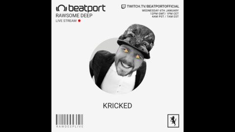 Kricked DJ set – Rawsome Deep | @Beatport Live