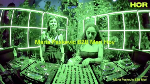 Audra Festival – Maria Paskevic B2B Meri Hov | HÖR – Jun 30 / 2022