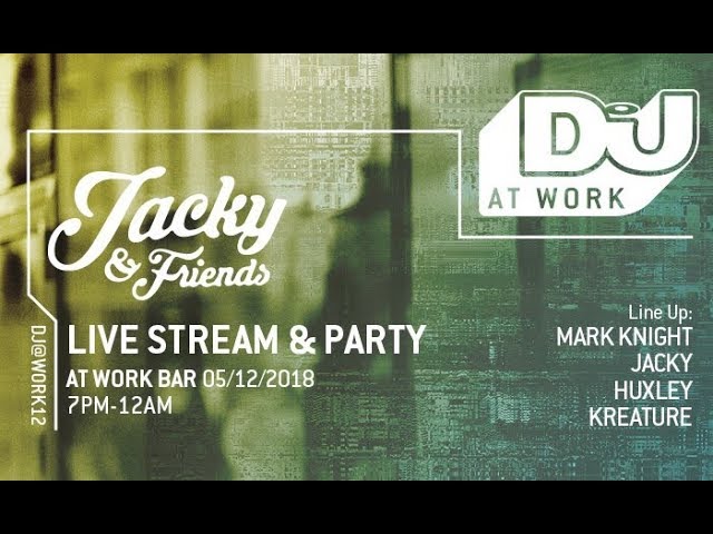 Jacky Live from DJ Mag at Work