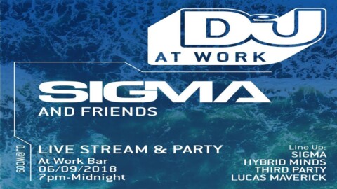 Sigma Live From DJ Mag @ Work