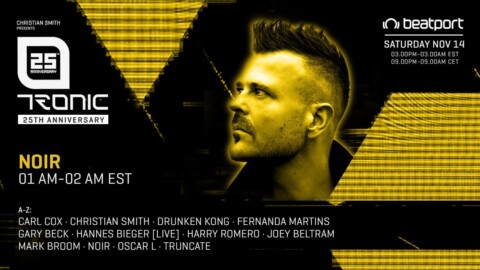 Noir DJ set – Tronic 25th Anniversary | @Beatport Live