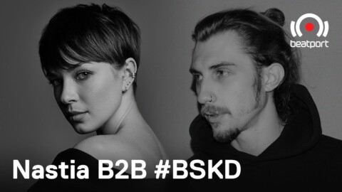 Nastia b2b #BSKD DJ set – The Residency: NASTIA [Week 3] | @Beatport Live