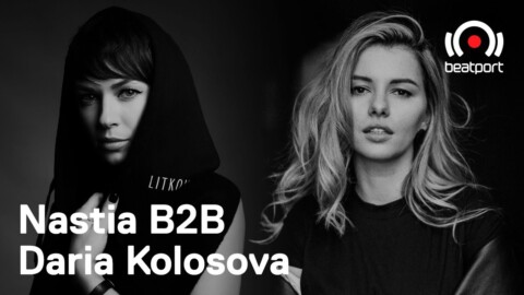 Nastia b2b Daria Kolosova DJ set – The Residency: Nastia | @Beatport Live