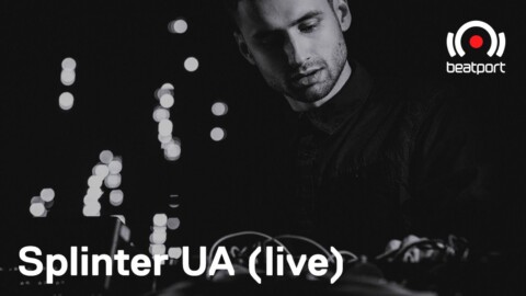 Splinter UA (Live set) – The Residency: Nastia | @Beatport Live